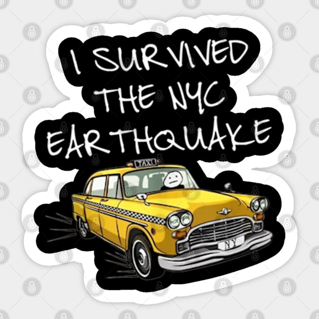 I Survived The NYC Earthquake Funny Yellow Taxi Meme Sticker by JanaeLarson